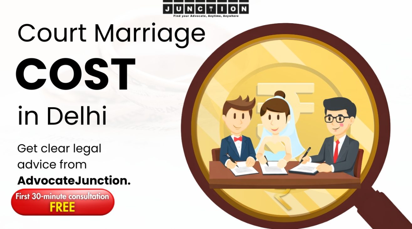 Simplified Court Marriage Cost in Delhi: 7-Step Ultimate Guide 2026