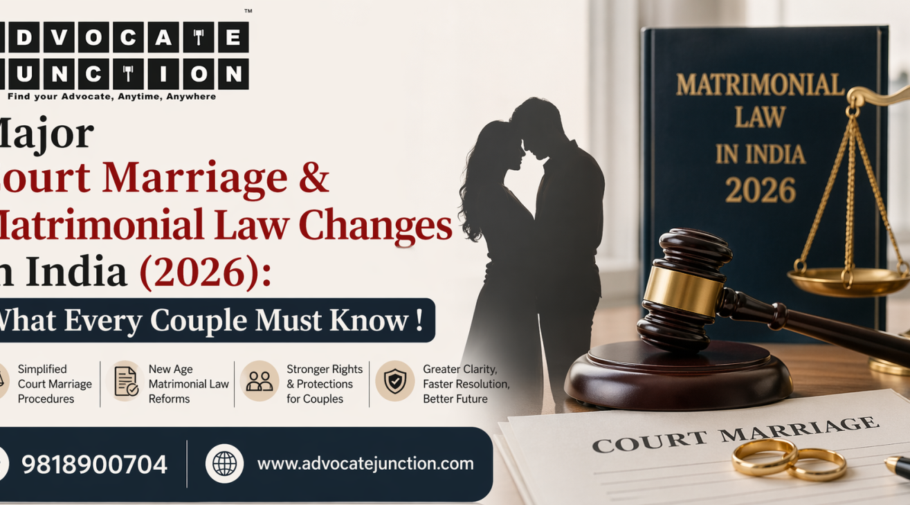 Major Court Marriage & Matrimonial Law Changes in India (2026): What Every Couple Must Know