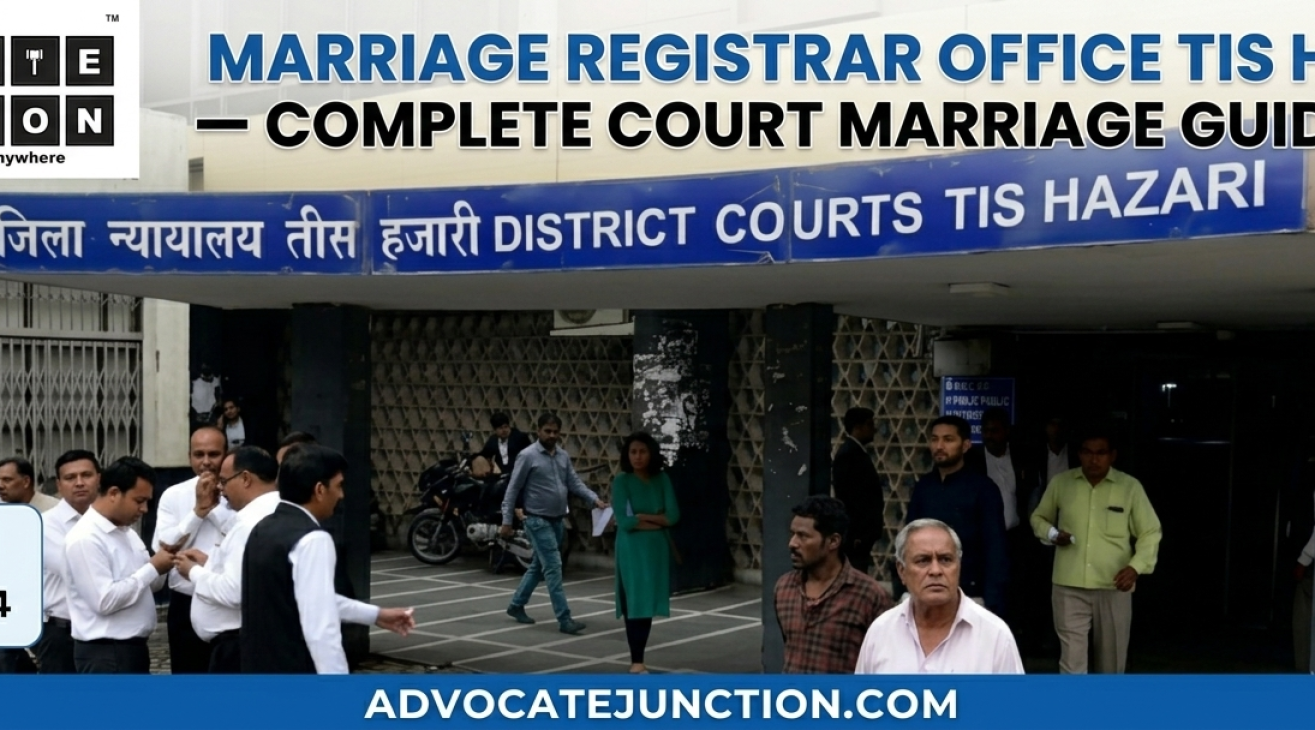 Marriage Registrar Office Tis Hazari — Complete Court Marriage Guide 2026
